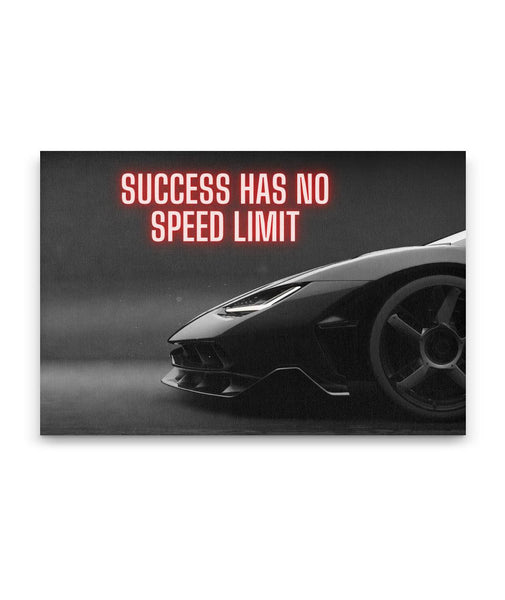 Success Has No Speed limit